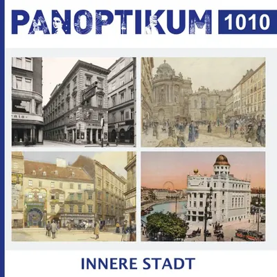 Panoptikum Innere Stadt – Ausgabe ansehen